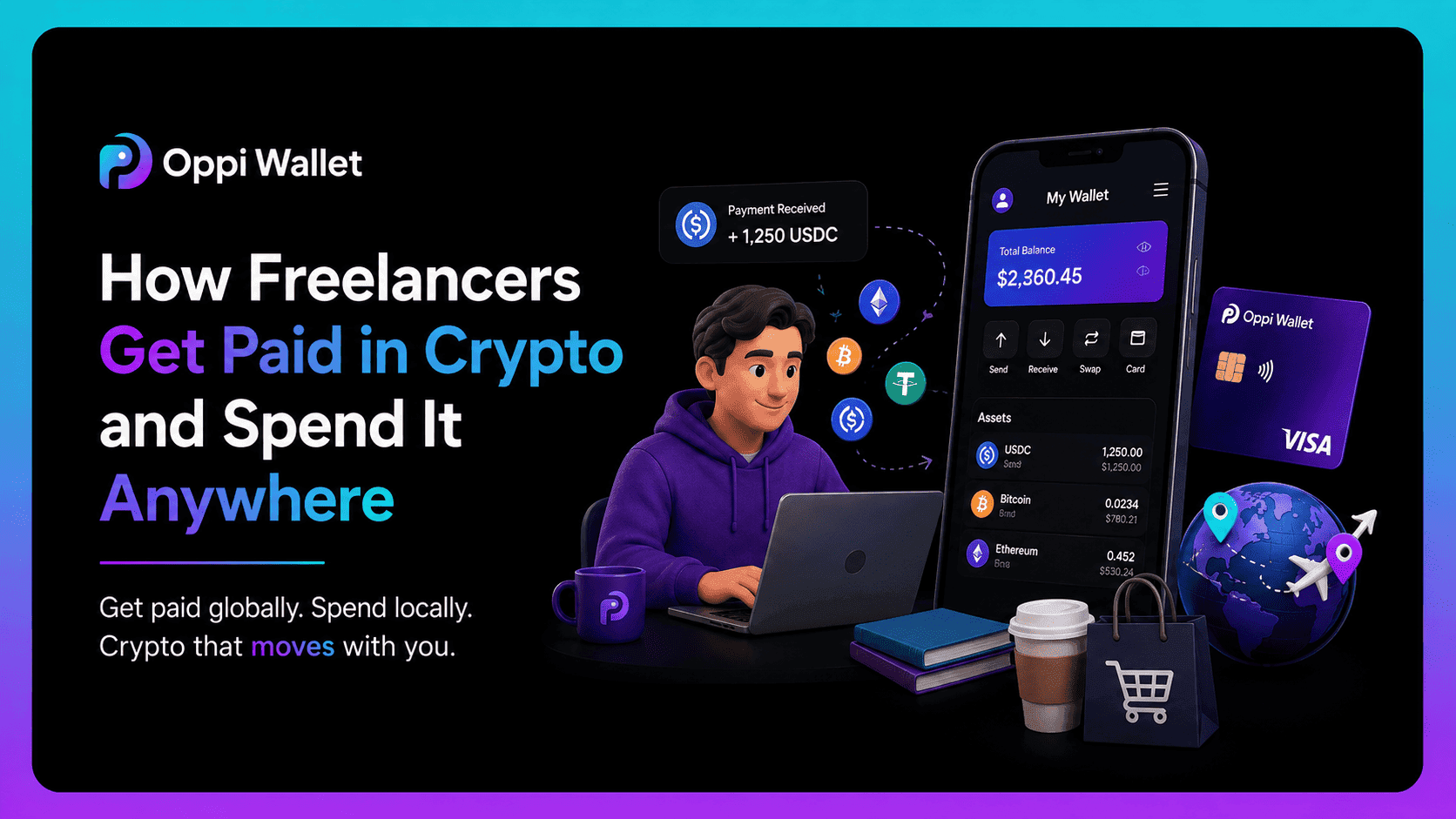 How Freelancers Get Paid in Crypto and Spend It Anywhere